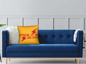 Double-Sided “Stick It In Me Raw Rush Poppers” Design Pillowcase